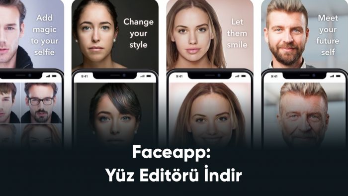 Faceapp: Yüz Editörü İndir